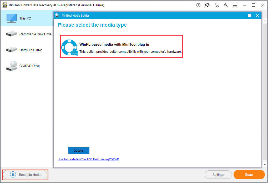 Click Bootable Media and WinPE-based media with MiniTool plug-in
